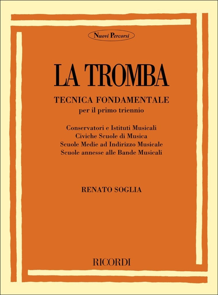 La Tromba: Tecnica Fondamentale Per Il Primo